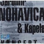 Jaromír Nohavica & Kapela - Koncert CD – Hledejceny.cz
