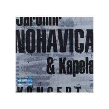 Jaromír Nohavica & Kapela - Koncert CD