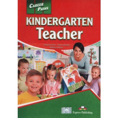 Career Paths Kindergarten Teacher - SB+CD+T´s Guide with Digibook App.