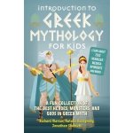 Introduction to Greek Mythology for Kids: A Fun Collection of the Best Heroes, Monsters, and Gods in Greek Myth Marcus RichardPaperback – Hledejceny.cz