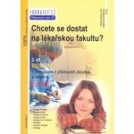 Chcete se dostat na lékařskou fakultu? 2.díl - 2. díl Biologie - Jan Nejedlík – Hledejceny.cz