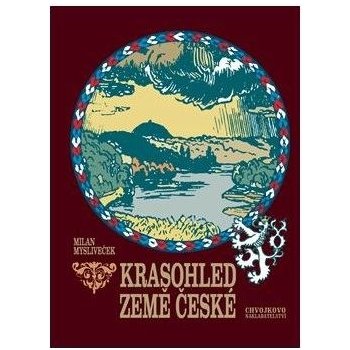 Krasohled Země české - Milan Mysliveček