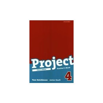 Project 4 - Teacher's Book /Třetí vydání/ - Hutchinson Tom, Gault James