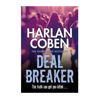 Deal Breaker Myron Bolitar 01 Harlan Coben Paperback – Zboží Mobilmania