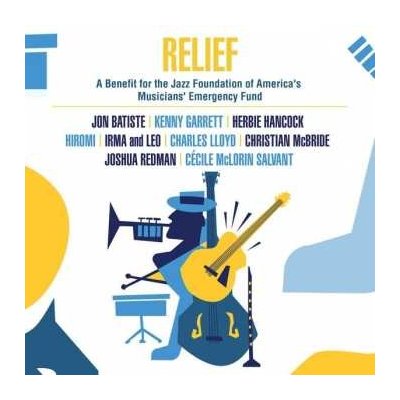 Various - Relief A Benefit For The Jazz Foundation Of America's Musician's Emergency Fund CD