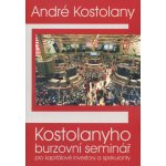 KOSTOLANYHO BURZOVNÍ SEMINÁŘ – Hledejceny.cz