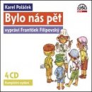 Audiokniha Bylo nás pět - Karel Poláček 4CD vypráví František Filipovský