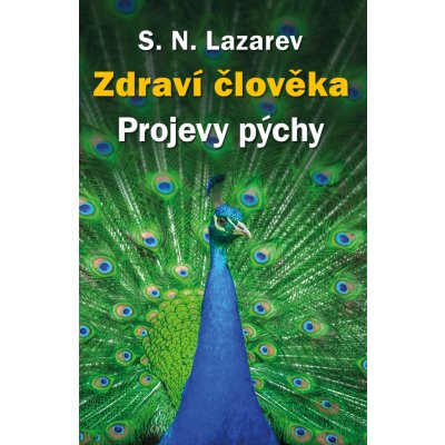 Zdraví člověka Projevy pýchy - Sergej N. Lazarev – Zboží Mobilmania