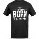 Tričko Ford Mustang Born to be Wild – Hledejceny.cz