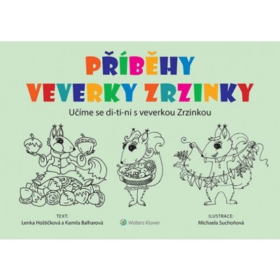 Příběhy veverky Zrzinky - Kamila Balharová, Lenka Hoštičková – Zbozi.Blesk.cz