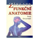 Základy funkční anatomie – Hledejceny.cz