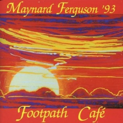 Ferguson, Maynard - Foothpath Cafe CD – Hledejceny.cz