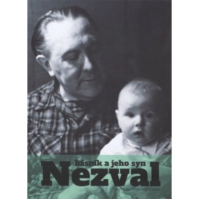 Nezval: Básník a jeho syn – Zboží Dáma