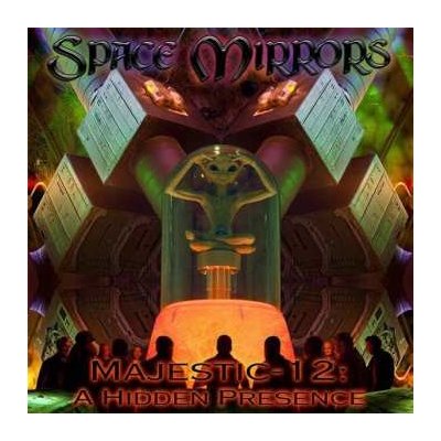 Space Mirrors - Majestic 12 - A Hidden Presence CD