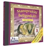 Staropražští Heligonkáři - Moje česká vlast/Vol.3 CD – Hledejceny.cz