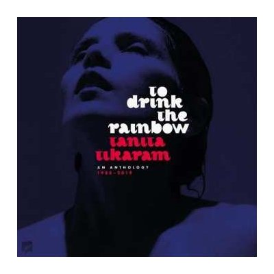 SP Tanita Tikaram - To Drink The Rainbow An Anthology 1988 – 2019 LP – Zbozi.Blesk.cz