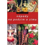 Nápady na podzim a zimu - Šmikmátorová Pavla – Sleviste.cz