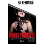 Hrana pokušení - Eve Berlinová – Hledejceny.cz