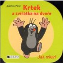 Krtek a zvířátka na dvoře - Miler Zdeněk