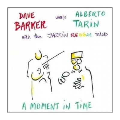 Barker Dave & Alberto Ta - Moment In Time CD – Zbozi.Blesk.cz