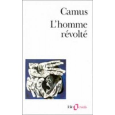 L'Homme Revolte - Camus, A.