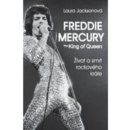 Freddie Mercury - The King of Queen - Laura Jacksonová