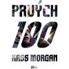 Elektronická kniha Prvých 100 - Kass Morgan
