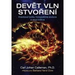 Calleman, Carl Johan - Devět vln stvoření – Hledejceny.cz