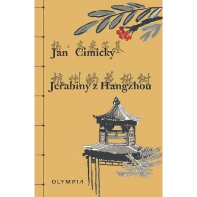 Jeřabiny z Hangzhou - Cimický Jan – Hledejceny.cz