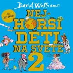 Nejhorší děti na světě 2 - David Walliams – Hledejceny.cz