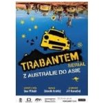 Trabantem z Austrálie do Asie DVD – Hledejceny.cz