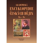 Akademická encyklopedie českých dějin VIII. Ma - Mz - Jaroslav Pánek – Hledejceny.cz