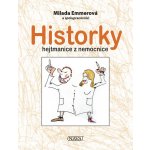 Historky hejtmanice z nemocnice - Milada Emmerová – Hledejceny.cz
