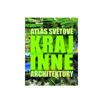 Atlas světové krajinné architektury