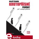 Krutopřísné povídky. „Lži“ o českých politicích - Miloš Čermák – Hledejceny.cz