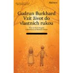 Vzít život do vlastních rukou - Gudrun Burghardtová – Zbozi.Blesk.cz