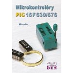 MIKROKONTROLÉRY PIC16F630 A PIC16F676 – Hledejceny.cz