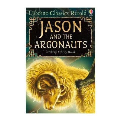 Jason and the Argonauts - Usborne Classics Retold – Zboží Dáma