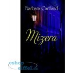 Mizera - Barbara Cartland – Hledejceny.cz