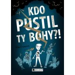 Kdo pustil ty bohy?! - Mary Evans – Sleviste.cz