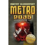 Metro 2035 - Dmitry Glukhovsky – Sleviste.cz