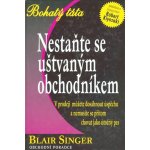 Nestaňte se uštvaným obchodníkem - bohatý táta - Singer Blair – Hledejceny.cz