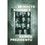 Třinácté komnaty prezidentů – Hledejceny.cz
