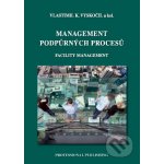 MANAGEMENT PODPŮRNÝCH PROCESŮ FACILITY MANAGEMENT – Hledejceny.cz