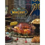 World of WarCraft - Oficiální kuchařka - Monroe-Cassel Chelsea – Hledejceny.cz