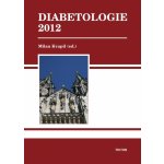 Diabetologie 2012 Milan Kvapil – Hledejceny.cz