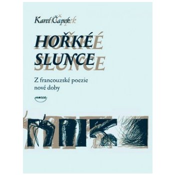 Hořké slunce - Karel Čapek