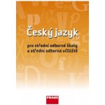 Český jazyk pro SOŠ a SOU - – Hledejceny.cz
