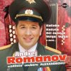 Hudba Romanov Andrej - Kalinka, Kaťuša, Oči čornyje - Nejkrásnější ruské písně a romance CD