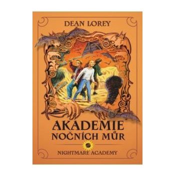 Akademie nočních můr II. Lorey, Dean; Křesala, Zhouf, Alois, Martin